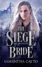 [Treaty Brides 09] • The Siege Bride